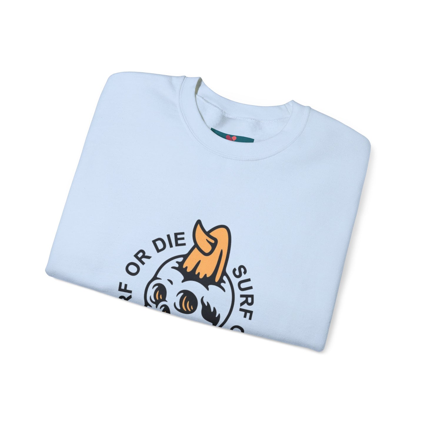 Surf or Die: Comfortable Sweatshirt – Live the Wave